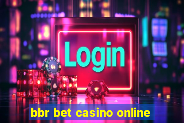 bbr bet casino online