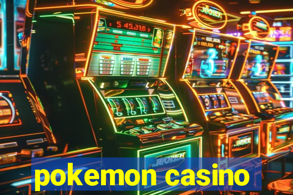 pokemon casino