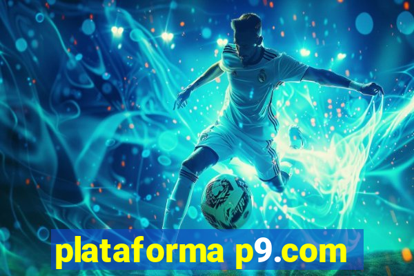 plataforma p9.com