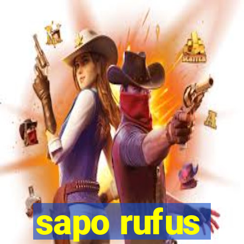 sapo rufus