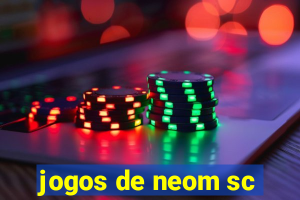 jogos de neom sc