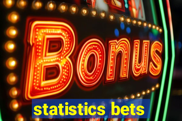 statistics bets