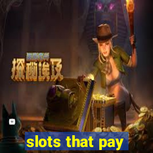 slots that pay