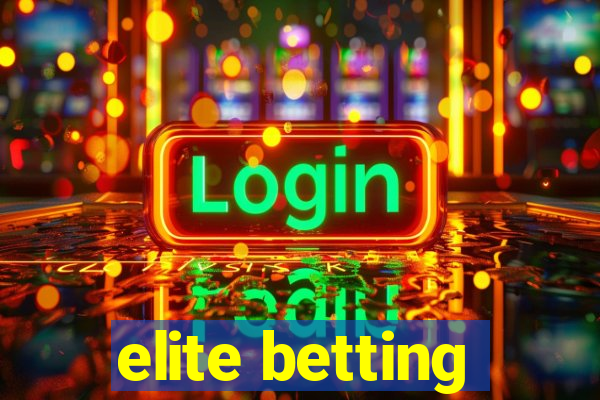 elite betting