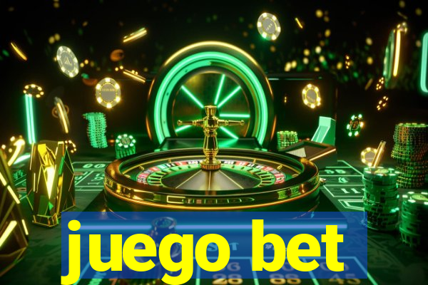 juego bet