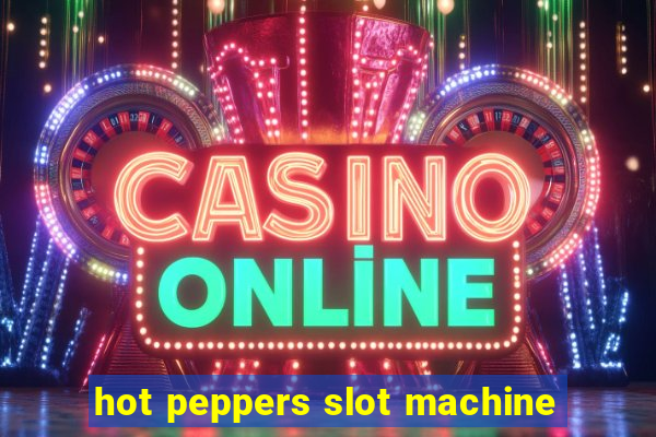 hot peppers slot machine