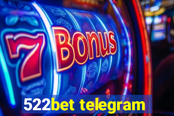 522bet telegram