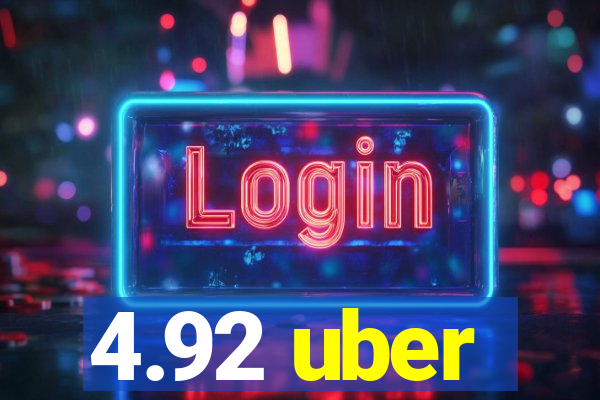 4.92 uber