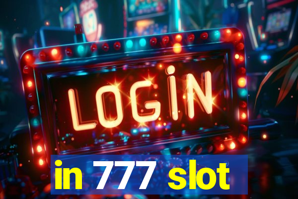 in 777 slot