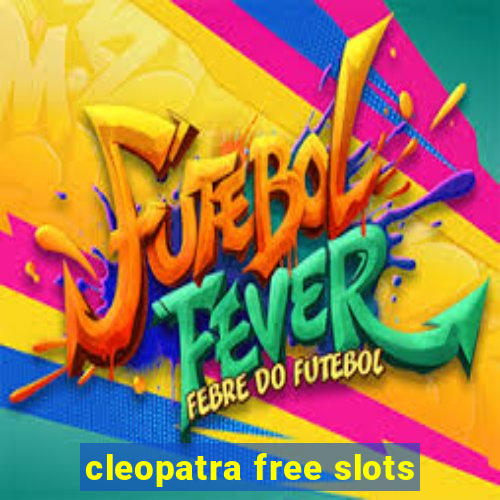 cleopatra free slots