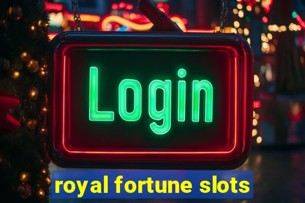 royal fortune slots