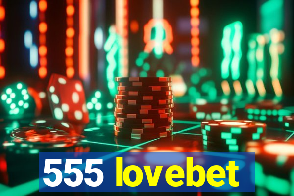 555 lovebet