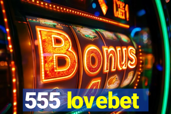 555 lovebet