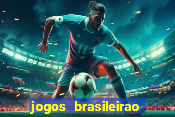 jogos brasileirao série a