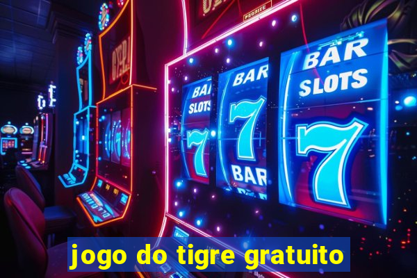 jogo do tigre gratuito