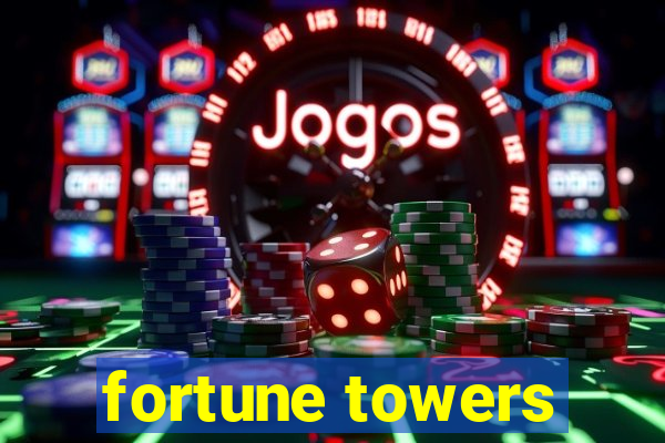 fortune towers