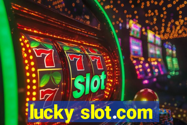 lucky slot.com