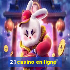 21 casino en ligne