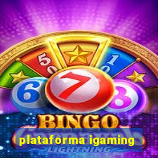 plataforma igaming