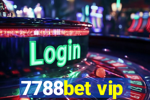 7788bet vip