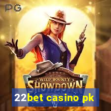 22bet casino pk