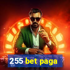 255 bet paga