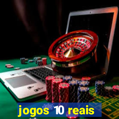 jogos 10 reais