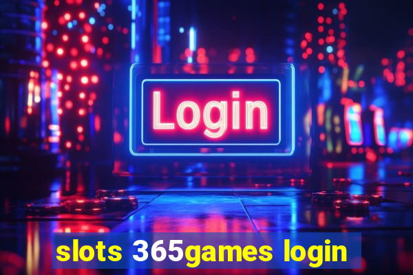 slots 365games login