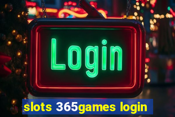 slots 365games login