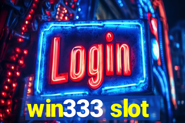 win333 slot