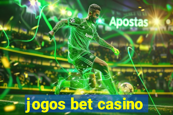 jogos bet casino