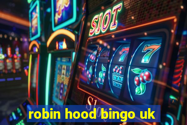 robin hood bingo uk