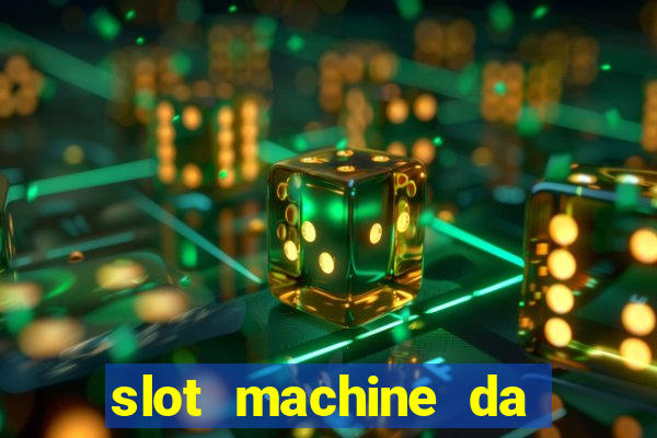 slot machine da scaricare gratis