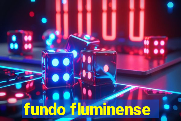 fundo fluminense