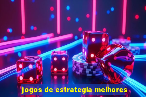 jogos de estrategia melhores