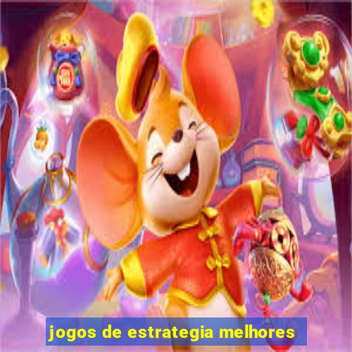 jogos de estrategia melhores