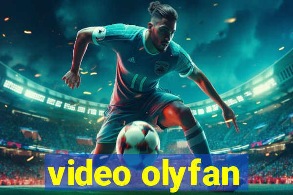 video olyfan