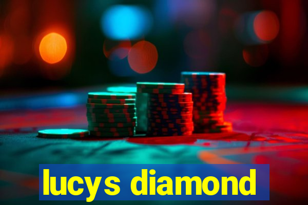 lucys diamond