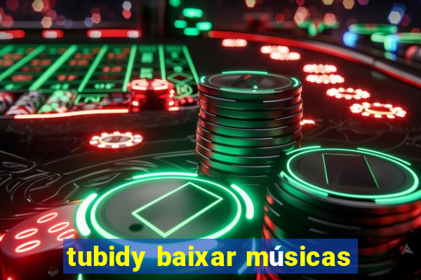 tubidy baixar músicas