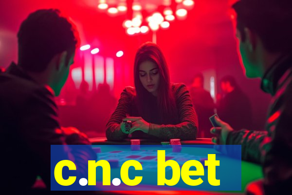 c.n.c bet