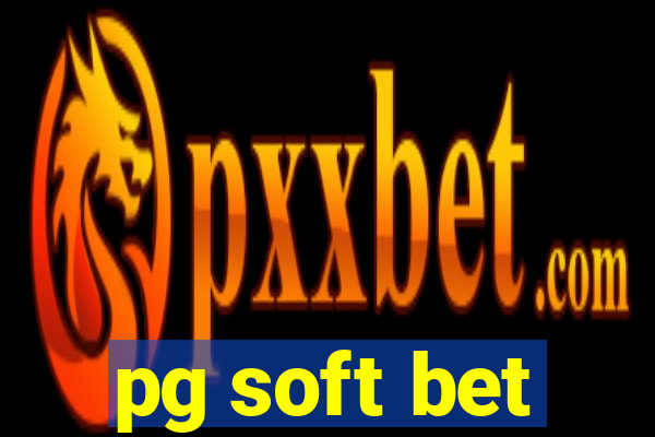 pg soft bet