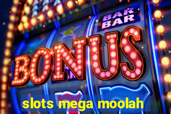 slots mega moolah