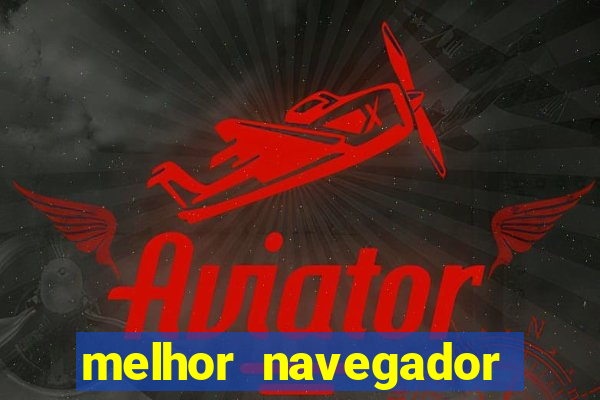 melhor navegador para jogar xcloud