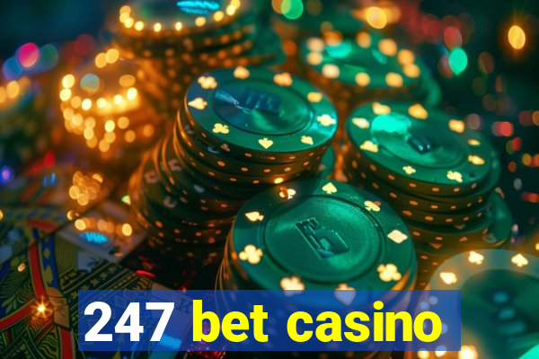 247 bet casino