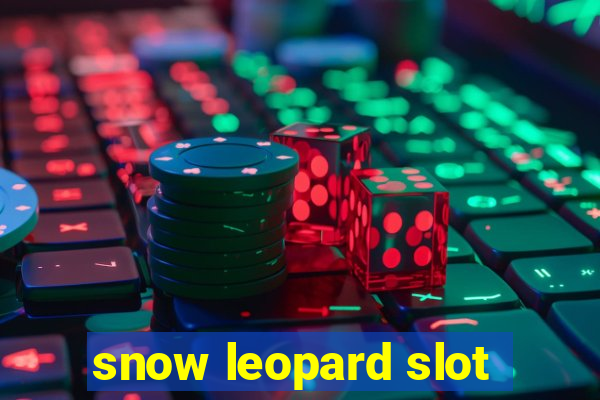 snow leopard slot