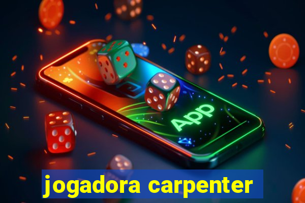 jogadora carpenter