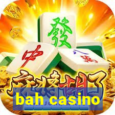 bah casino