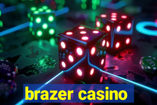 brazer casino