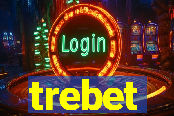 trebet