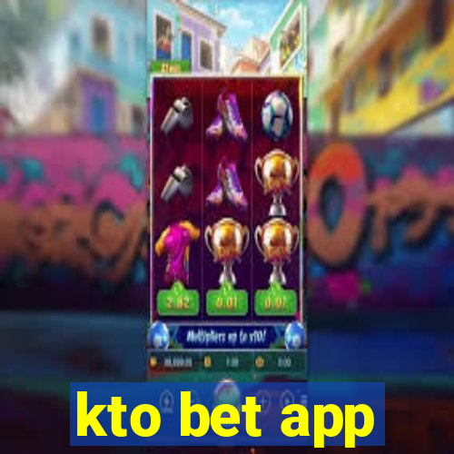 kto bet app